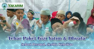 Tebar Paket Gizi Yatim dan Dhuafa' di Panti Asuhan Yakarim Surabaya