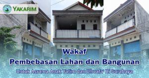 Wakaf Pembebasan Asrama Yatim Surabaya