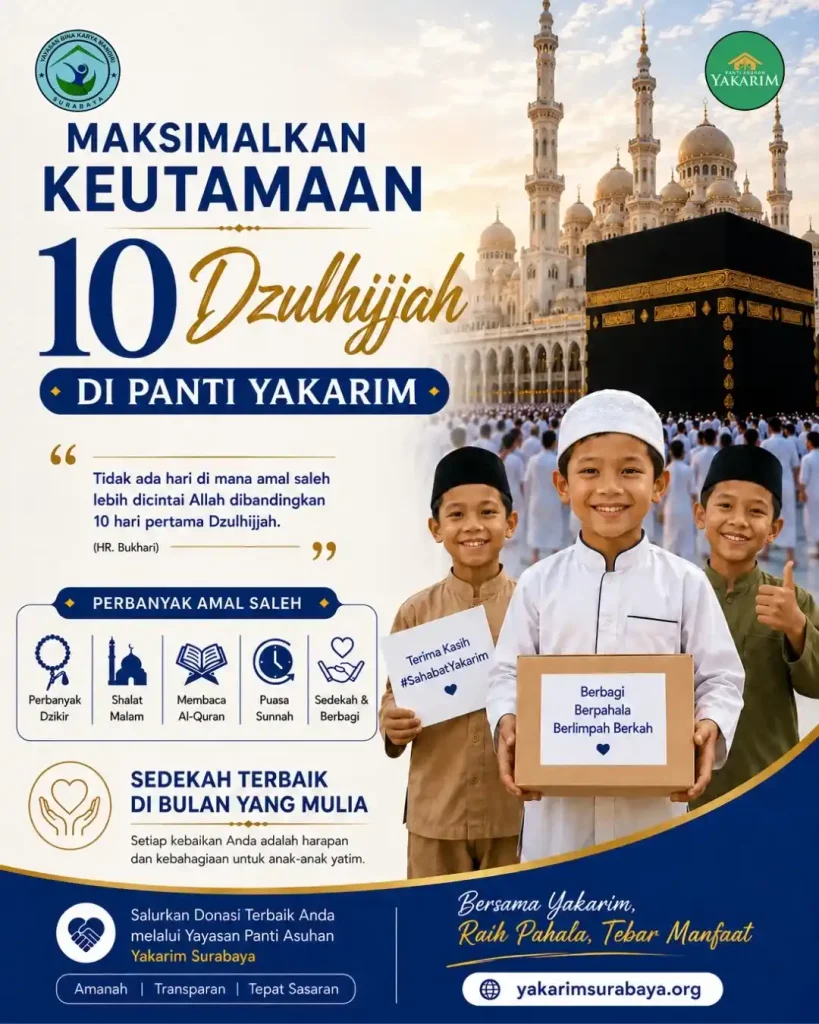 Maksimalkan Keutamaan 10 Dzulhijjah di Panti Yakarim Surabaya