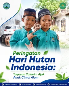 Peringatan Hari Hutan Indonesia Yayasan Yakarim Ajak Anak Cintai Alam